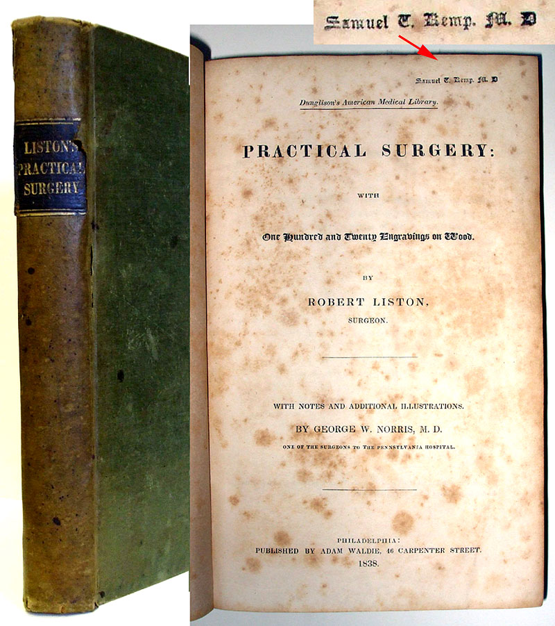 Practical Surgery (1838) owned by Dr. Samuel T. Kemp